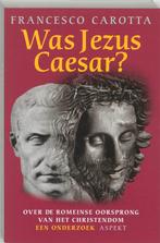 Was Jezus Caesar? 9789059110694 F. Carotta, Verzenden, Gelezen, F. Carotta