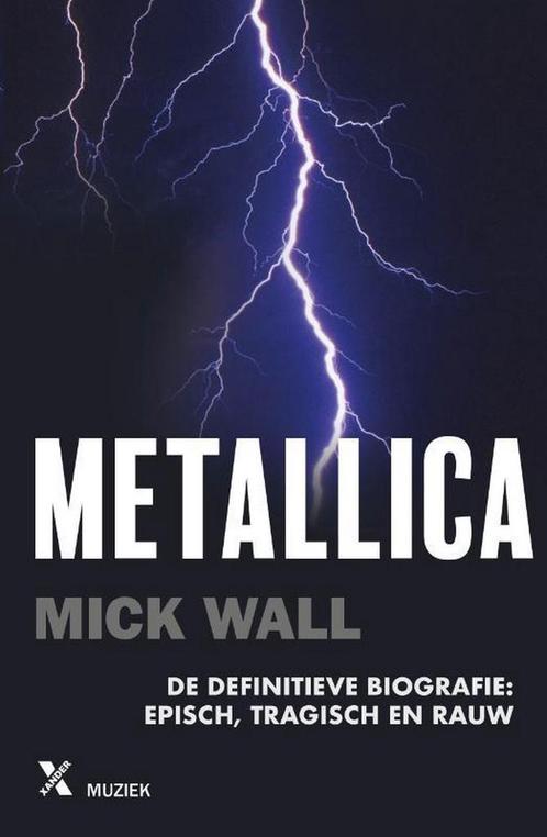 Metallica 9789401610063 Mick Wall, Boeken, Literatuur, Zo goed als nieuw, Verzenden