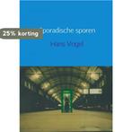 Sporadische sporen 9789402196559 Hans Vogel, Verzenden, Zo goed als nieuw, Hans Vogel