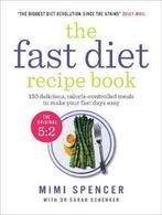 Fast Diet Recipe Book 9781780721873, Verzenden, Gelezen, Dr Michael Mosley & Mimi Spencer