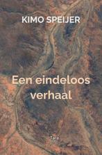 Een eindeloos verhaal 9789464929287 Kimo Speijer, Boeken, Verzenden, Zo goed als nieuw, Kimo Speijer
