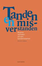 Tanden en misverstanden 9789082409468 Michiel A.J. Eijkman, Boeken, Verzenden, Zo goed als nieuw, Michiel A.J. Eijkman