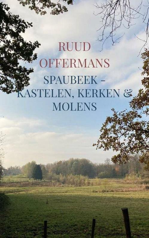 9789403650838 Spaubeek - kastelen, kerken  molens, Boeken, Studieboeken en Cursussen, Nieuw, Verzenden