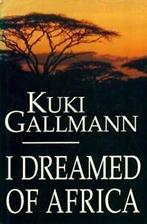 I Dreamed of Africa By Kuki Gallmann., Boeken, Kuki Gallmann, Zo goed als nieuw, Verzenden