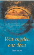 Wat engelen ons doen 9789025951979 Hans Stolp, Boeken, Esoterie en Spiritualiteit, Verzenden, Gelezen, Hans Stolp