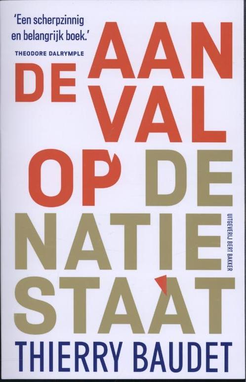 De aanval op de natiestaat 9789035137530 Thierry Baudet, Boeken, Politiek en Maatschappij, Gelezen, Verzenden