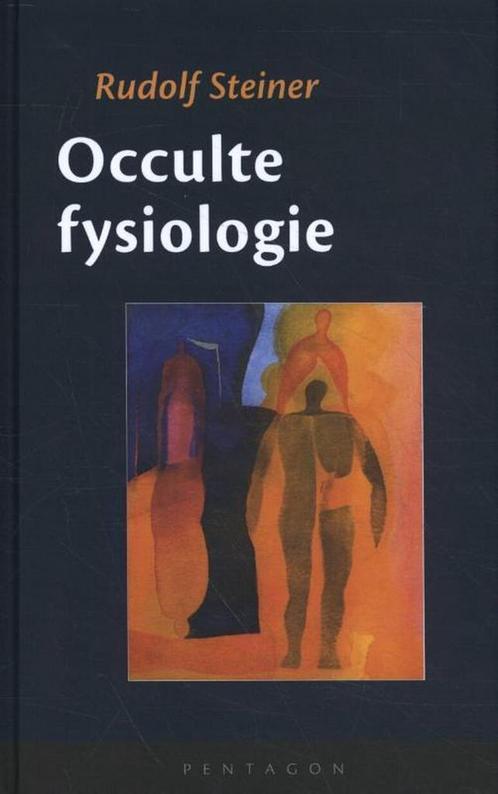 9789492462411 Occulte fysiologie Rudolf Steiner, Boeken, Studieboeken en Cursussen, Nieuw, Verzenden