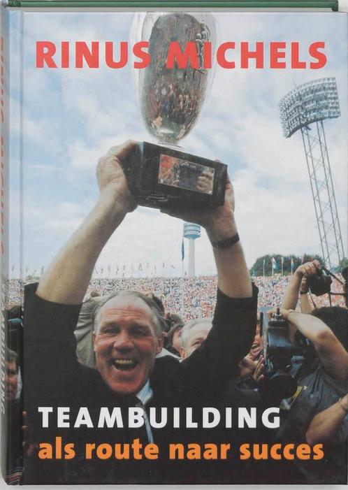 Teambuilding als route naar succes 9789076589015 R. Michels, Boeken, Overige Boeken, Zo goed als nieuw, Verzenden
