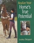 Realize your horses true potential by Lesley Skipper, Gelezen, Lesley Skipper, Verzenden