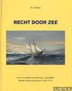 9789081107914 Recht door zee. Leven en werken van Zeelood..., Boeken, Schoolboeken, R.A. Baljeu, Zo goed als nieuw, Verzenden