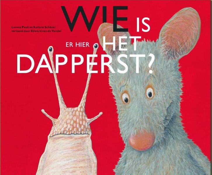 Wie is er hier het dapperst? 9789025742140 Lorenz Pauli, Boeken, Prentenboeken en Plaatjesalbums, Gelezen, Verzenden
