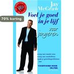 Voel je goed in je lijf voor jongeren 9789027495761, Boeken, Verzenden, Gelezen, J. MacGraw