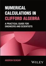 9781394173242 Numerical Calculations in Clifford Algebra, Boeken, Nieuw, Andrew Seagar, Verzenden