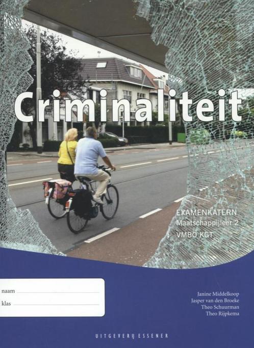 Criminaliteit Maatschappijleer 2 VMBO KGT Exam 9789086740994, Boeken, Filosofie, Zo goed als nieuw, Verzenden