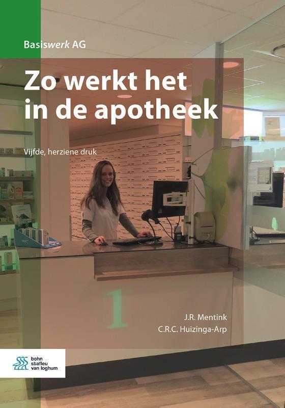 Zo werkt het in de apotheek 9789036824828, Boeken, Studieboeken en Cursussen, Zo goed als nieuw, Verzenden