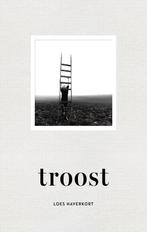 9789021344669 Troost | Tweedehands, Boeken, Verzenden, Zo goed als nieuw, Loes Haverkort