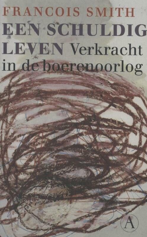Een schuldig leven (9789025307059, Francois Smith), Boeken, Romans, Nieuw, Verzenden