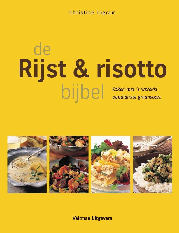 De rijst- en risotto bijbel 9789048301614 Christine Ingram, Boeken, Kookboeken, Zo goed als nieuw, Verzenden