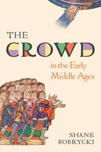 9780691189697 Histories of Economic Life-The Crowd in the..., Verzenden, Nieuw, Shane Bobrycki