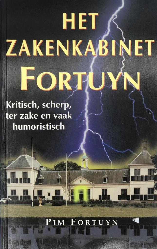 ZAKENKABINET FORTUYN 9789022981580 Pim Fortuyn, Boeken, Politiek en Maatschappij, Gelezen, Verzenden