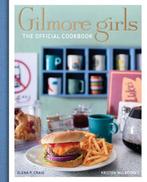 9781803360607 Gilmore Girls Cookbook | Tweedehands, Verzenden, Zo goed als nieuw, Elena Craig