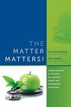 The Matter Matters.by Wustenberg, Scott New   ., Boeken, Gezondheid, Dieet en Voeding, Wustenberg, Scott, Zo goed als nieuw, Verzenden