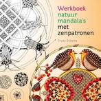 Werkboek natuurmandalas met zenpatronen 9789460151118, Verzenden, Zo goed als nieuw, Trudy Dijkstra
