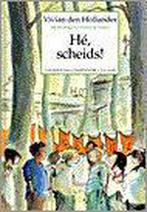 Hé, scheids ! 9789026993312 Vivian den Hollander, Boeken, Verzenden, Zo goed als nieuw, Vivian den Hollander