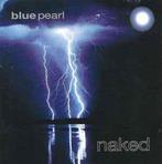cd - Blue Pearl - Naked, Verzenden, Zo goed als nieuw