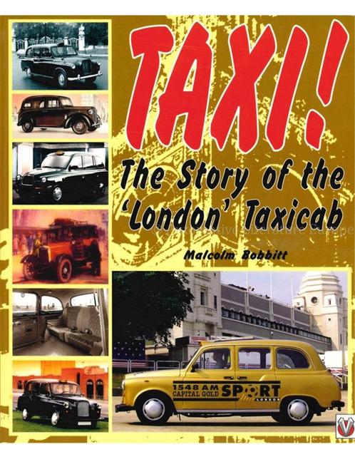 TAXI ! THE STORY OF THE  LONDON  TAXICAB, Boeken, Auto's | Boeken