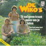 vinyl single 7 inch - De Wikos - Ik Zal Geen Traan Om Je..., Cd's en Dvd's, Vinyl Singles, Zo goed als nieuw, Verzenden
