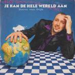 cd single card - Darre van Dijk - Je Kan De Hele Wereld Aan
