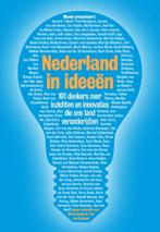 Nederland in ideeën 9789490574987, Verzenden, Gelezen