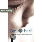 Een rijk bezit 9789063050252 S. Luitwieler-Rodts, Boeken, Verzenden, Zo goed als nieuw, S. Luitwieler-Rodts