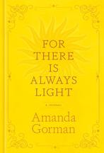 9780593796894 For There Is Always Light Amanda Gorman, Verzenden, Nieuw, Amanda Gorman