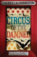 9780755355310 Circus Of The Damned Laurell K. Hamilton, Boeken, Nieuw, Verzenden, Laurell K. Hamilton