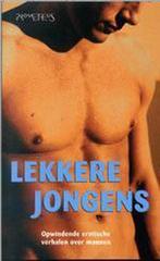 Lekkere jongens 9789044603002, Boeken, Verzenden, Zo goed als nieuw