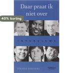 Daar Praat Ik Niet Over. Interviews 9789029079945 S. Kouters, Verzenden, Gelezen, S. Kouters