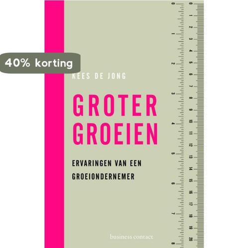 Groter groeien 9789047007524 Kees de Jong, Boeken, Hobby en Vrije tijd, Zo goed als nieuw, Verzenden