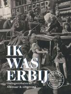 Ik was erbij Deel 4 9789080121850, Boeken, Verzenden, Gelezen