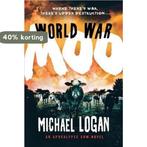 World War Moo 9781250061652 Michael Logan, Verzenden, Zo goed als nieuw, Michael Logan