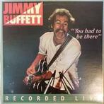LP gebruikt - Jimmy Buffett - You Had To Be There - Rec..., Zo goed als nieuw, Verzenden