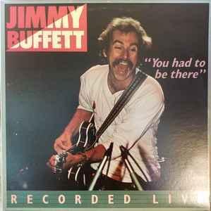 LP gebruikt - Jimmy Buffett - You Had To Be There - Rec..., Cd's en Dvd's, Vinyl | Country en Western, Zo goed als nieuw, Verzenden