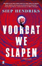 Voordat we slapen 9789049204846 Siep Hendriks, Verzenden, Gelezen, Siep Hendriks