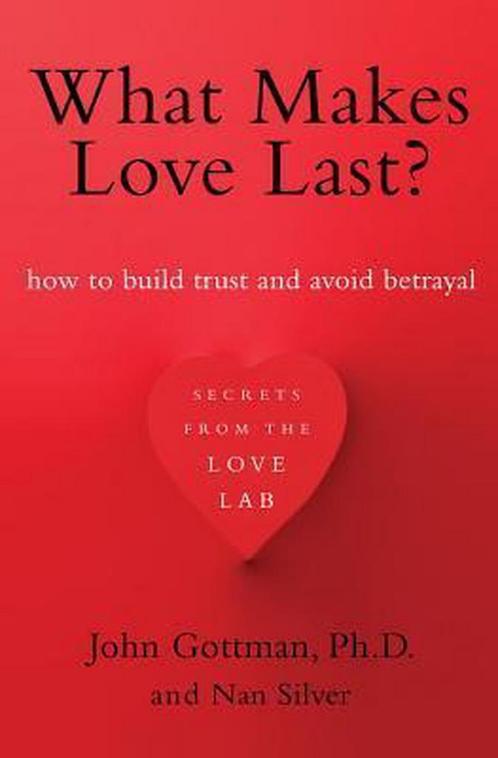 What Makes Love Last? 9781451608472 John M Gottman, Boeken, Taal | Engels, Zo goed als nieuw, Verzenden