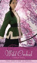 Wild Orchid 9781416971689 Cameron Dokey, Verzenden, Gelezen, Cameron Dokey