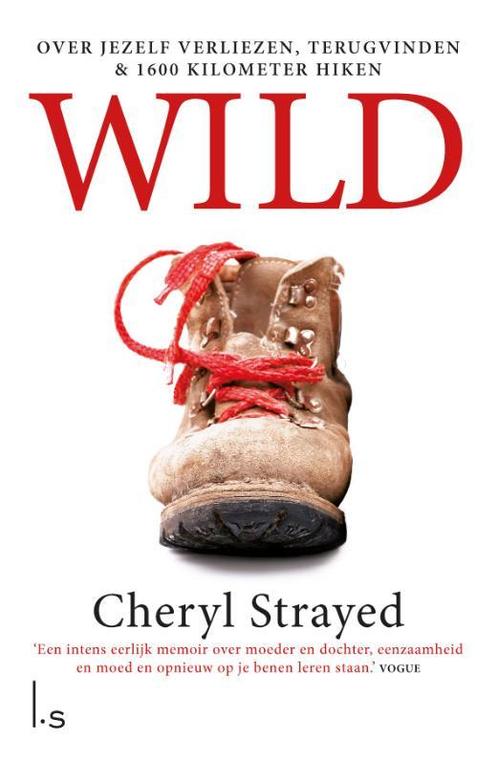 Wild 9789021803548 Cheryl Strayed, Boeken, Literatuur, Gelezen, Verzenden