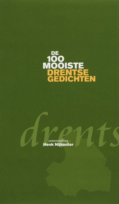 De honderd mooiste Drentse gedichten 9789077487297, Boeken, Gedichten en Poëzie, Gelezen, Verzenden