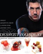 Dessert Fourplay 9780307351371 Johnny Iuzzini, Boeken, Verzenden, Zo goed als nieuw, Johnny Iuzzini
