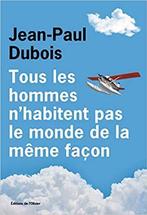 Tous les hommes nhabitent pas le monde de la même façon, Verzenden, Gelezen, Jean-Paul Dubois